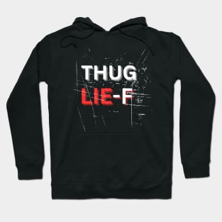 THUG LIFE Hoodie